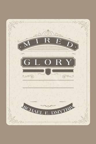 Cover image for Mired Glory