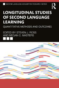 Cover image for Longitudinal Studies of Second Language Learning: Quantitative Methods and Outcomes