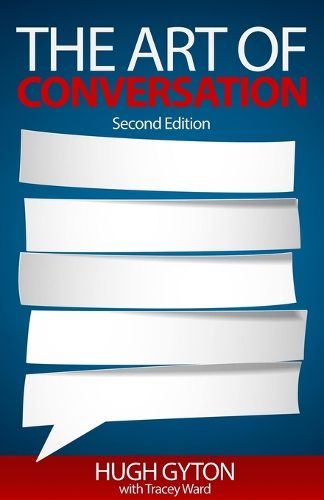 Cover image for The Art of Conversation: Second Edition