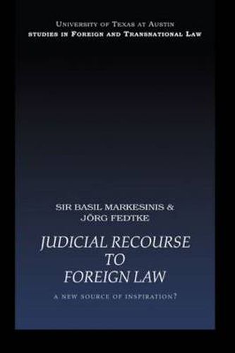 Cover image for Judicial Recourse to Foreign Law: A New Source of Inspiration?