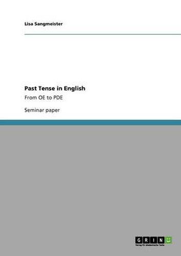 Past Tense in English: From OE to PDE