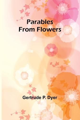 Cover image for Parables from Flowers