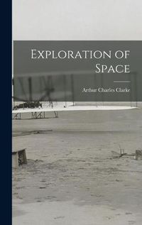 Cover image for Exploration of Space