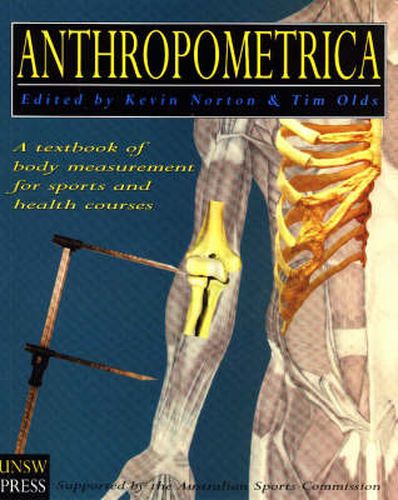 Cover image for Anthropometrica: A Textbook of Body Measurement for Sports and Health Courses