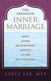 Cover image for The Arranged Inner Marriage