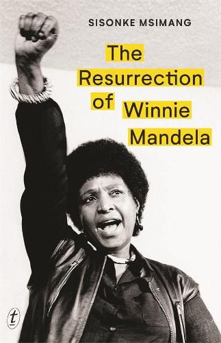 The Resurrection of Winnie Mandela