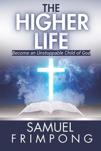 Cover image for The Higher Life