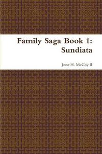 Cover image for Family Saga Book 1: Sundiata