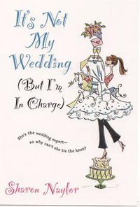 Cover image for It's Not My Wedding