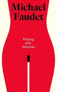 Cover image for Playing with Matches