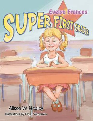 Cover image for Evelyn Frances, Super First Grader