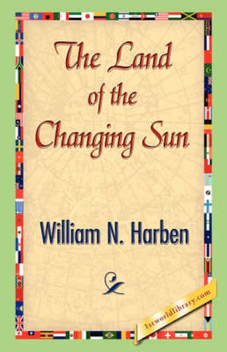 The Land of the Changing Sun