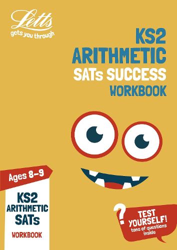 KS2 Maths Arithmetic Age 8-9 SATs Practice Workbook: For the 2021 Tests