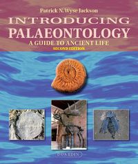 Cover image for Introducing Palaeontology: A Guide to Ancient Life