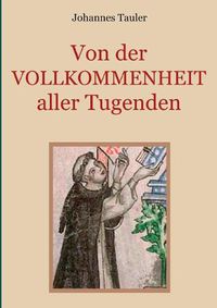 Cover image for Von der Vollkommenheit aller Tugenden: Medulla animae