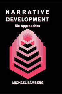 Cover image for Narrative Development: Six Approaches