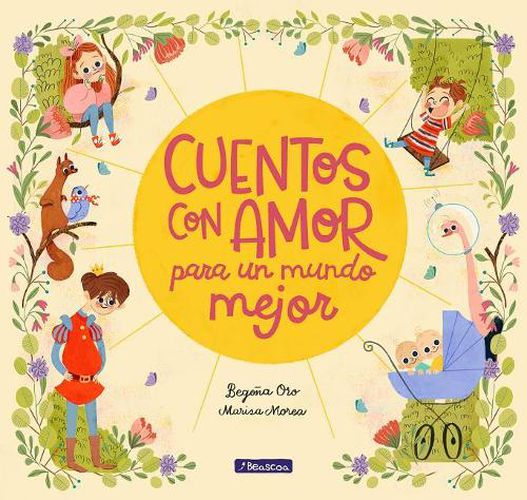 Cover image for Cuentos con amor para un mundo mejor / Stories Full of Love for a Wonderful World