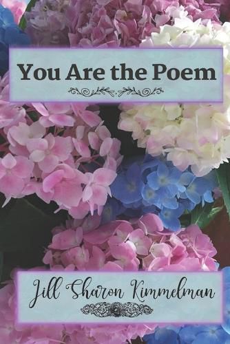 Cover image for You Are the Poem: may we continue to learn and embrace the contents of each other's hearts