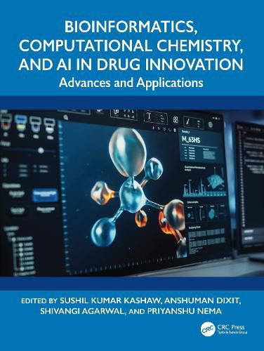 Cover image for Bioinformatics, Computational Chemistry, and AI in Drug Innovation