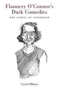 Cover image for Flannery O'Connor's Dark Comedies: The Limits of Inference