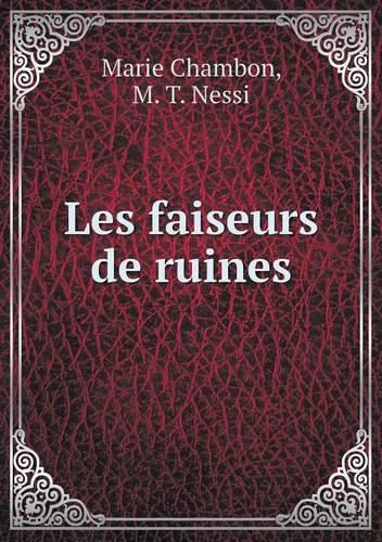 Les faiseurs de ruines