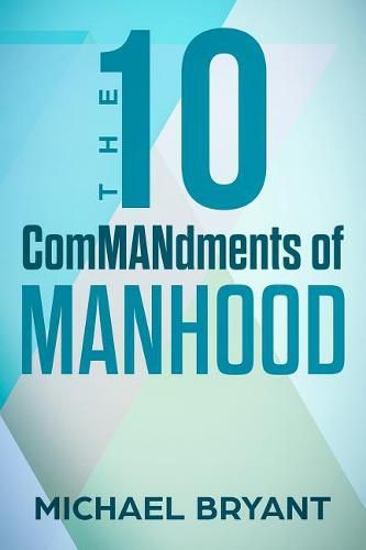 Cover image for The 10 Commandments of Manhood
