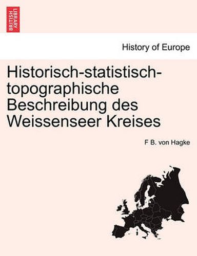 Cover image for Historisch-Statistisch-Topographische Beschreibung Des Weissenseer Kreises