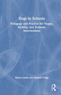 Cover image for Dogs in Schools