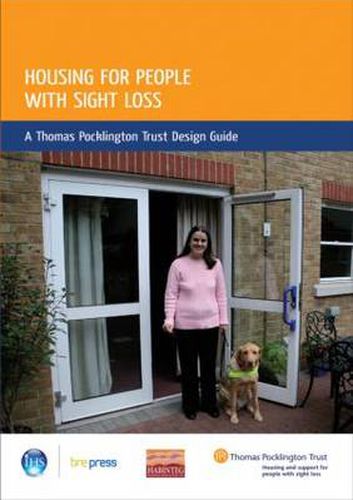 Cover image for Housing for People with Sight Loss: A Thomas Pocklington Trust Design Guide (EP 84)