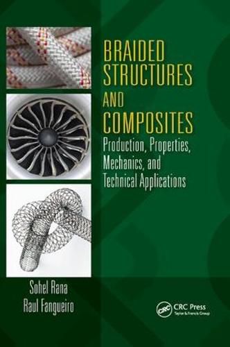 Cover image for Braided Structures and Composites: Production, Properties, Mechanics, and Technical Applications