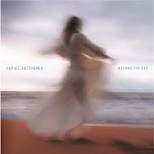 Cover image for Become The Sky - Sophie Hutchings (Vinyl)