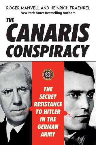 Cover image for The Canaris Conspiracy: The Secret Resistance to Hitler in the German Army