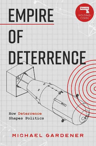 Cover image for Empire of Deterrence