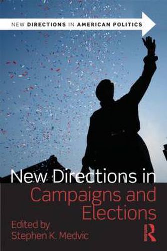 Cover image for New Directions in Campaigns and Elections