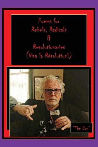 Poems for Rebels, Radicals & Revolutionaries-(Viva la Revolution)