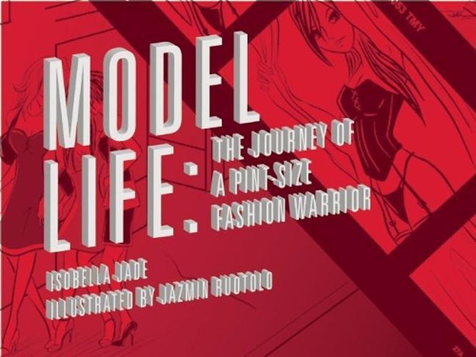 Model Life: The Journey of a Pint-Size Fashion Warrior