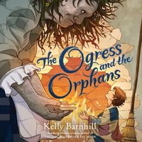 Cover image for The Ogress and the Orphans