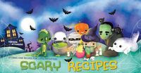 Cover image for Scary Recipes: Stories and Recipes for Little Monsters