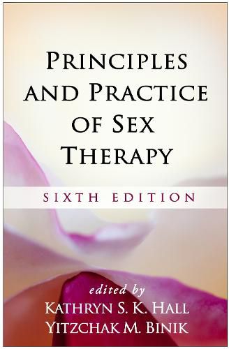 Cover image for Principles and Practice of Sex Therapy: Sixth Edition