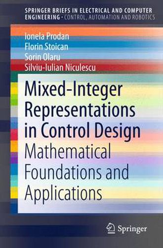 Cover image for Mixed-Integer Representations in Control Design: Mathematical Foundations and Applications