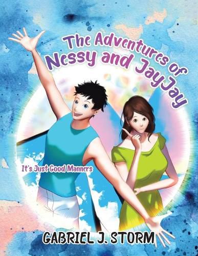 Cover image for The Adventures of Nessy and JayJay: It's Just Good Manners