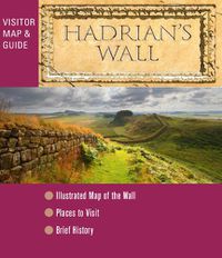 Cover image for Hadrian's Wall - Visitor Map and Guide