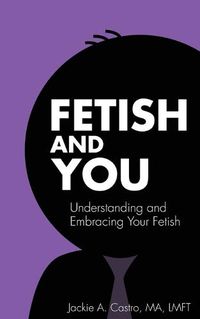 Cover image for Fetish and You