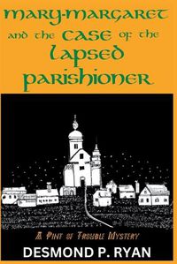 Cover image for Mary-Margaret and the Case of the Lapsed Parishioner