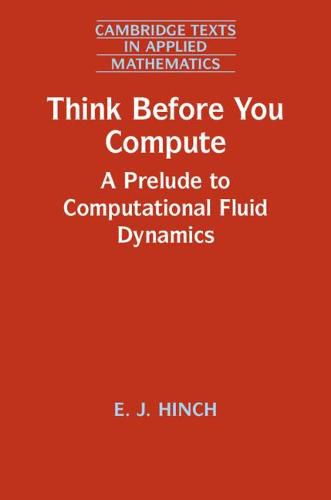 Cover image for Think Before You Compute: A Prelude to Computational Fluid Dynamics