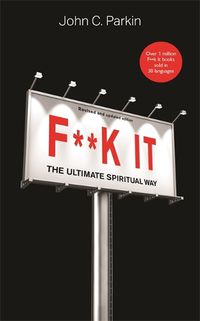 Cover image for F**k It (Revised and Updated Edition): The Ultimate Spiritual Way