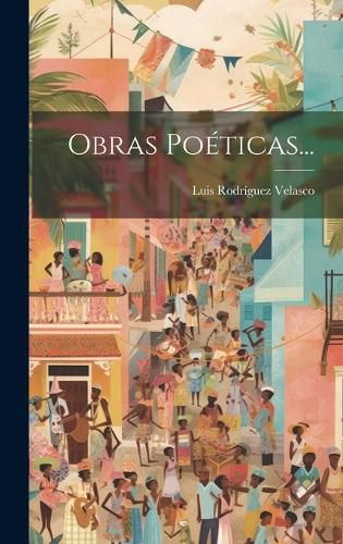 Cover image for Obras Poeticas...