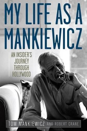Cover image for My Life as a Mankiewicz: An Insider's Journey through Hollywood