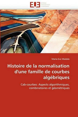 Cover image for Histoire de La Normalisation D'Une Famille de Courbes Alg Briques