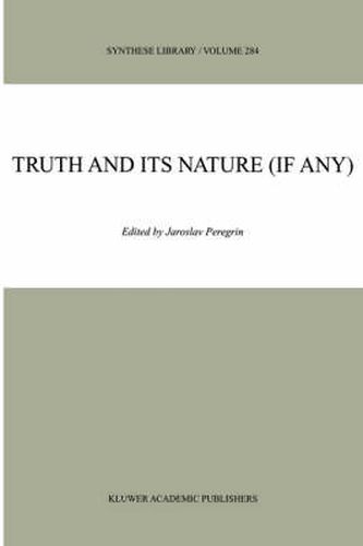 Cover image for Truth and Its Nature (if Any)